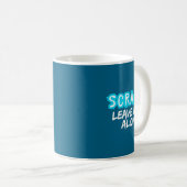 Scram! Leave Her Alone Funny Quote コーヒーマグカップ (正面右)