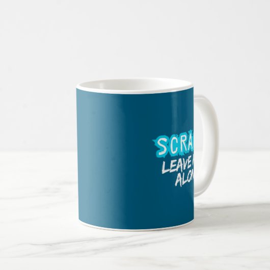 Scram! Leave Her Alone Funny Quote  コーヒーマグカップ (正面右)
