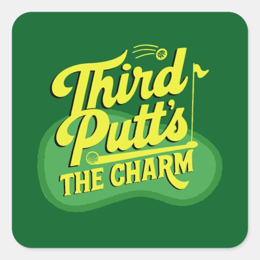 Scramble Tournament Golf Dad Third Putts The Charm スクエアシール (正面)