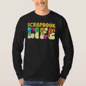 Scrapbooking Scrapbooker Scrapbook Life Tシャツ (正面)