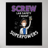 Screw Lab Safety I Want Superpowers Scienceギーク ポスター (正面)