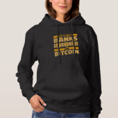 Screw The Banks Use Bitcoin Crypto Cryptocurrency  パーカ (正面)