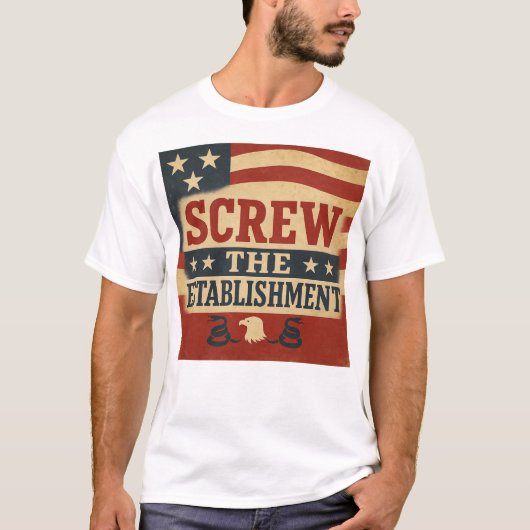 Screw the Establishment T-Shirt Tシャツ (正面)