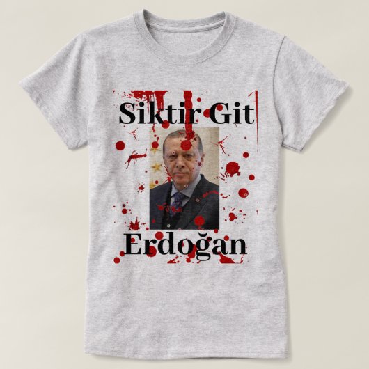 Screw You Erdoanan （トルコ語） Tシャツ (デザイン正面)