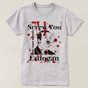 Screw You Erdogan (English)Tシャツ Tシャツ