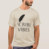 Scribe Vibes ライター 作家 詩人  Tシャツ (正面)