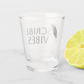 Scribe Vibes Author Writer Poet  ショットグラス (裏面)