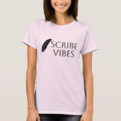 Scribe Vibes Author Writer Poet  Tシャツ (正面)