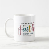 Script Inspired 2 Corinthians 5 7 Walk By Faith コーヒーマグカップ (左)