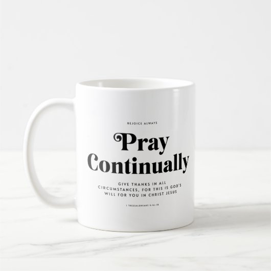 Scripture Verse 1 Thessalonians 5:16-18 Mug コーヒーマグカップ (左)