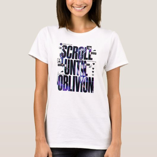 SCROLL UNTIL OBLIVION | ソーシャルメディア ブルータリスト タイポグラフィ Tシャツ (正面)