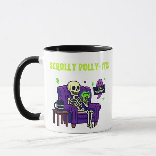 Scrolly Polly-Itis Mug – 99% Content, 1% Awareness マグカップ (左)