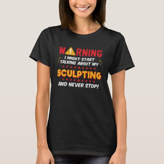 Sculpting Artist Pottery Clay Joke Graphic Tシャツ (正面)