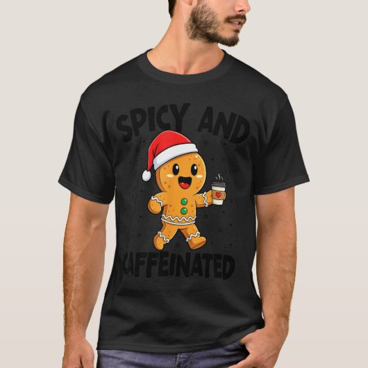 Scy And Caffeinated Coffee Men Women Gingerbread C Tシャツ (正面)