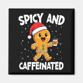 Scy And Caffeinated Coffee Women Gingerbread Chris マグネット (正面)