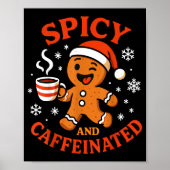 Scy Gingerbread Caffeinated Funny Coffee Lover Chr ポスター (正面)