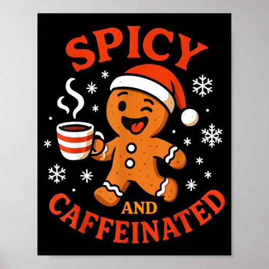 Scy Gingerbread Caffeinated Funny Coffee Lover Chr ポスター (正面)