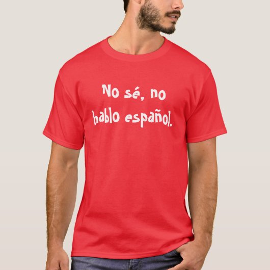 sé無し、hablo無しespañol. tシャツ (正面)