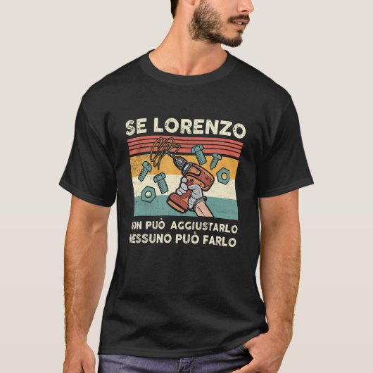 Se Lorenzo non puo aggiustarloの名イタリアン前 Tシャツ (正面)