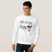 Sé Más Perro スウェットシャツ (正面フル)