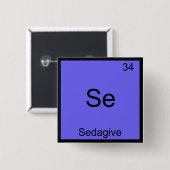 Se - Sedagive Chemistry要素おもしろい記号T型 缶バッジ (正面&裏面)
