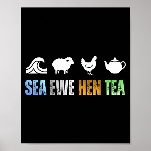 Sea Ewe Hen Tea Funny Joke  ポスター (正面)