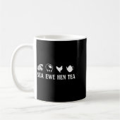 Sea Ewe Hen Tea Funny Joke Saying Quote Men Women コーヒーマグカップ (左)