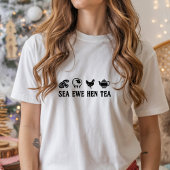 Sea Ewe Hen Tea Funny Joke Saying Quote Men Women トライブレンドＴシャツ