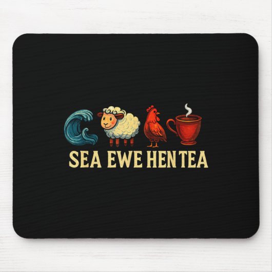 Sea Ewe Hen Tea Funny Shirt Sea Ewe Hen Tea マウスパッド (正面)