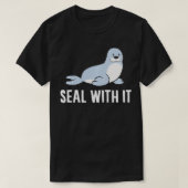 Sea Lion Pun Seal With It Pullover  Tシャツ (デザイン正面)