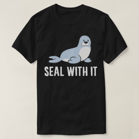 Sea Lion Pun Seal With It Pullover  Tシャツ (デザイン正面)