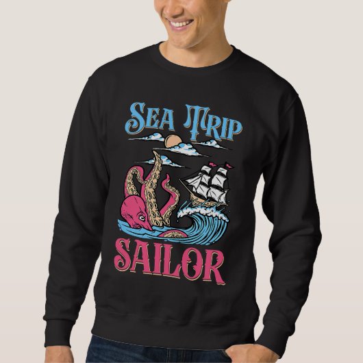 Sea Trip Sailor Sea Boat Navigation Sailing スウェットシャツ (正面)