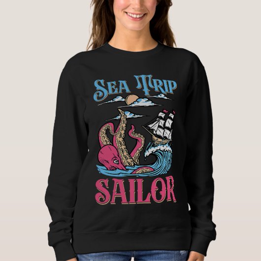 Sea Trip Sailor Sea Boat Navigation Sailing スウェットシャツ (正面)