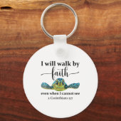 Sea Turtle I Will Walk By Faith Not Sight When I C キーホルダー (正面)