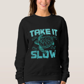 Sea turtle take it slow スウェットシャツ