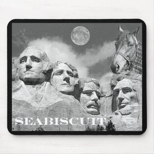 Seabiscuitはラシュモア山にあります! マウスパッド (正面)