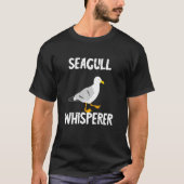 Seagull Whisperer Gull Beach Birds Harbour Albatro Tシャツ (正面)