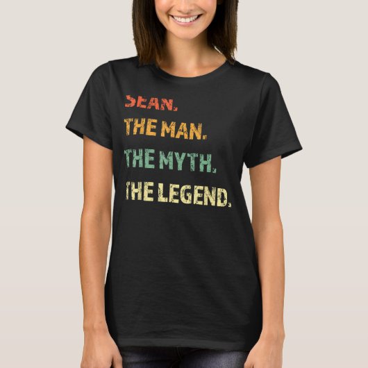 Sean The Man The Myth The Legend パーソナライズされた Name Tシャツ (正面)