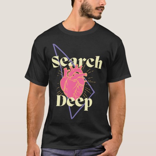 Search Deep Inspiring Encouraging Self Enquiry Tシャツ (正面)