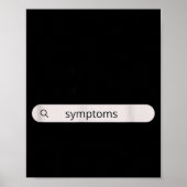 Search Symptoms Hychondriac Funny Humor  ポスター (正面)