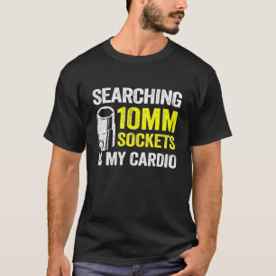 Searching 10mm Sockets Is My Cardio Race Car Mecha Tシャツ