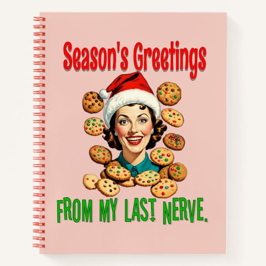 Season's Greetings From My Last Nerve ノートブック (正面)