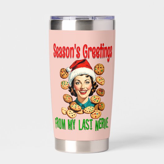 Season's Greetings From My Last Nerve 保温保冷タンブラー (正面)