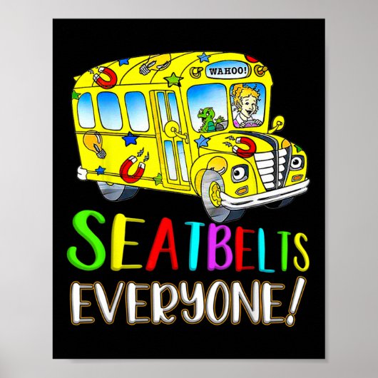 Seatbelts Everyone Fun Magic School Bus Driver Job ポスター (正面)