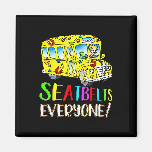Seatbelts Everyone Fun Magic School Bus Driver Job マグネット (正面)