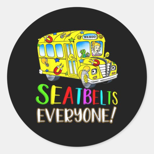 Seatbelts Everyone Fun Magic School Bus Driver Job ラウンドシール (正面)