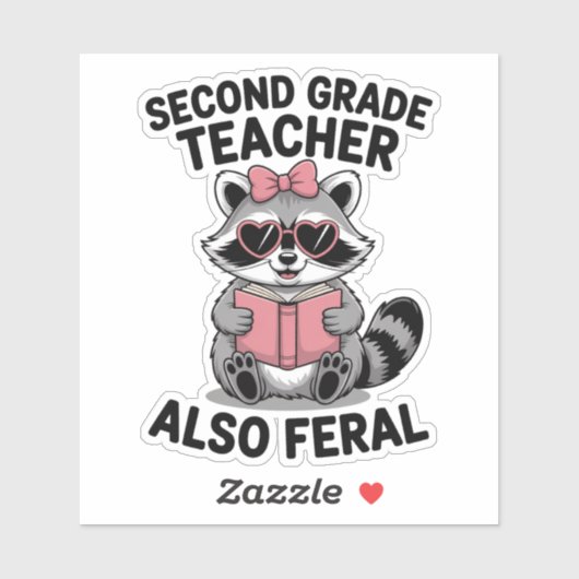 Second Grade Teacher Also Feral Cute Animal Funny シール (シート)