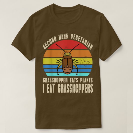 Second hand Vegetarian I eat Grashoppers T-Shirt Tシャツ (デザイン正面)