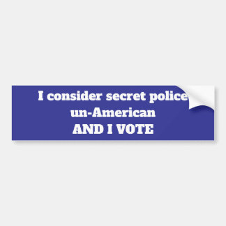 SECRET POLICE ARE UN-AMERICAN STICKER バンパーステッカー