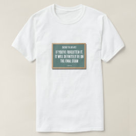 Secret To Life #27 (Final Exam) - A MisterP Shirt Tシャツ